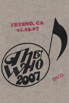The Who: Fresno 2/25/2007 Trailer