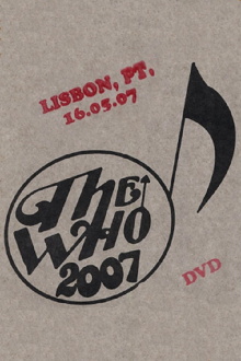 The Who: Lisbon 5/16/2007 Trailer
