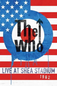 The Who: Live at Shea Stadium 1982 Trailer