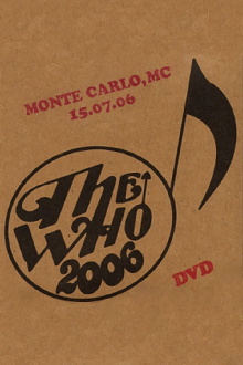 The Who: Monte Carlo 7/15/2006 Trailer