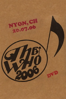The Who: Nyon 7/20/2006 Trailer
