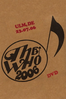 The Who: Ulm 7/23/2006 Trailer