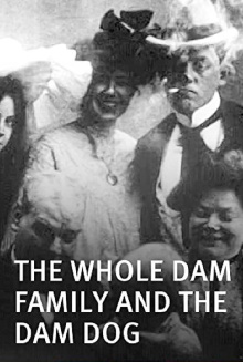 The Whole Dam Family and the Dam Dog Trailer