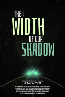 The Width Of Our Shadow Trailer