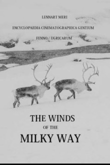 The Winds of the Milky Way Trailer
