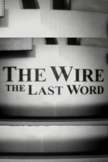 The Wire: The Last Word Trailer