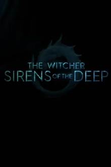 The Witcher: Sirens of the Deep Trailer