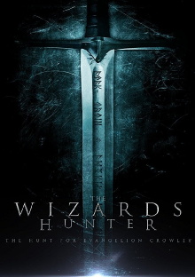 The Wizard Hunter: The Hunt for Evangelion Crowley Trailer