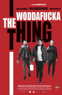The Woddafucka Thing Trailer