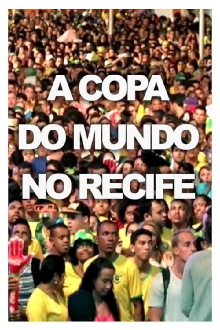 The World Cup in Recife Trailer