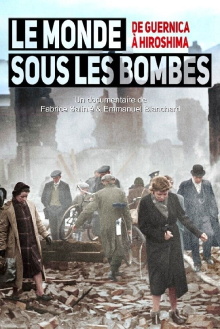 The World Under the Bombs, from Guernica to Hiroshima Trailer