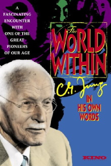 The World Within: C.G. Jung In His Own Words Trailer