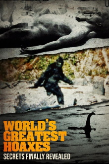 The World's Greatest Hoaxes: Secrets Finally Revealed Trailer