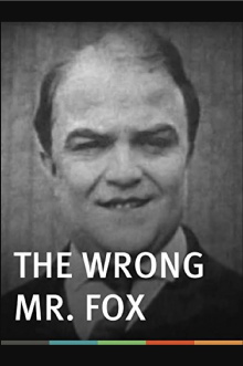 The Wrong Mr. Fox Trailer