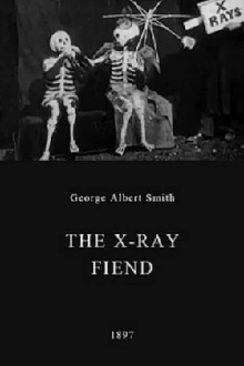 The X-Ray Fiend Trailer