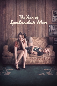 The Year of Spectacular Men Trailer