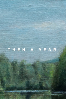 Then a Year Trailer