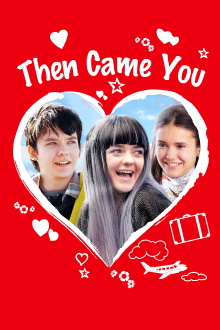 Then Came You Trailer