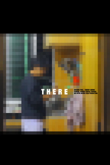 THERE Trailer