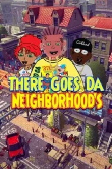There Goes Da Neighborhood Trailer