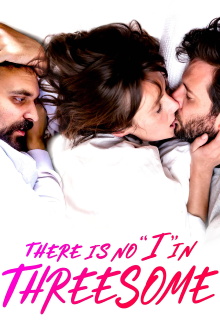 There Is No "I" in Threesome Trailer