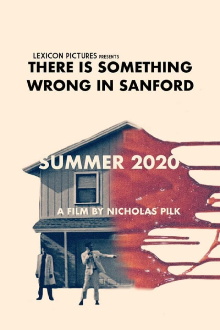 There Is Something Wrong in Sanford Trailer
