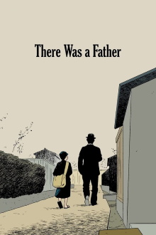 There Was a Father Trailer