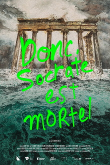 Therefore, Socrates is Mortal Trailer