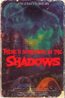 There's Something in the Shadows Trailer