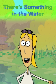 There’s Something in the Water Trailer