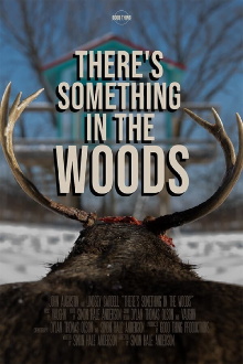 There's Something in the Woods Trailer