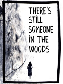 There's Still Someone in the Woods Trailer