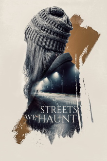 These Streets We Haunt Trailer