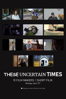 These Uncertain Times Trailer