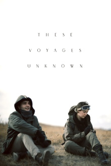 These Voyages Unknown Trailer