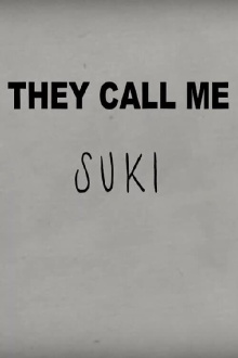 They Call Me Suki Trailer