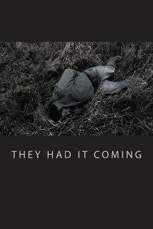 They Had It Coming Trailer