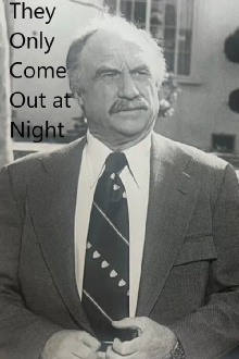 They Only Come Out at Night Trailer