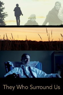 They Who Surround Us Trailer