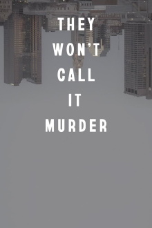 They Won't Call It Murder Trailer