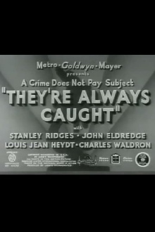 They're Always Caught Trailer