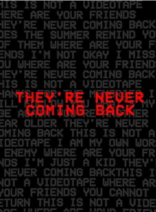 They're Never Coming Back Trailer