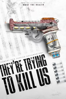 They're Trying To Kill Us Trailer