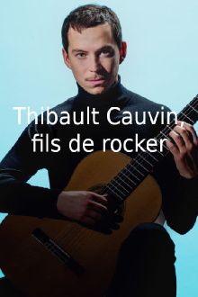 Thibaut Cauvin, fils de rocker Trailer