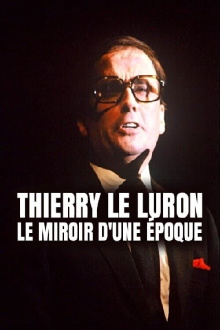 Thierry Le Luron, le miroir d'une époque Trailer