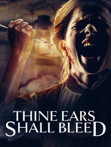 Thine Ears Shall Bleed Trailer