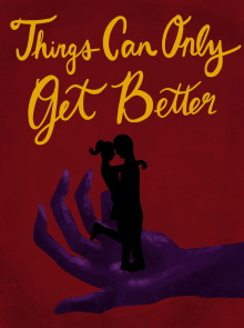 Things Can Only Get Better Trailer