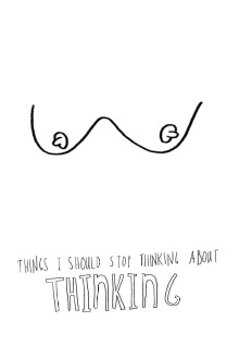 Things I Should Stop Thinking About Thinking Trailer
