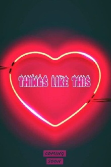 Things Like This Trailer