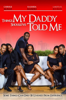 Things My Daddy Should've Told Me Trailer